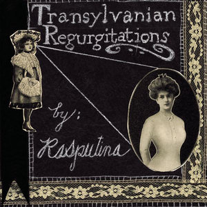 Transylvanian Regurgitations