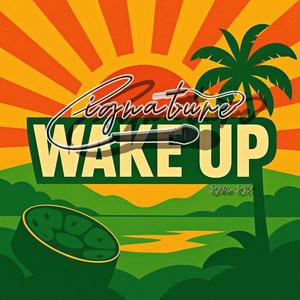 Wake Up (feat. Cignature) (Explicit)