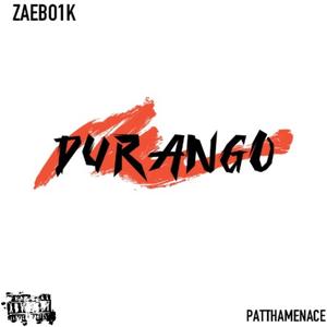DURANGO (feat. PatThaMenace) [Explicit]