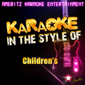 Ameritz Karaoke Entertainment - The Wheels On the Bus (Karaoke Version|In the Style of Children's|伴奏)