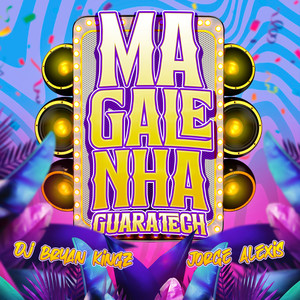 Magalenha Guaratech (Guaratech Version)