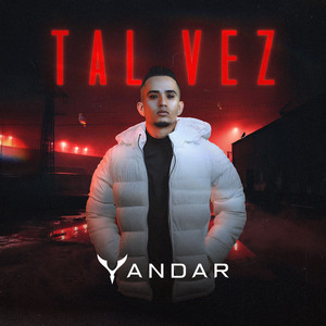 Tal Vez (Explicit)