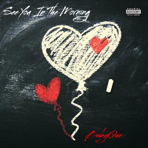 See You In The Morning (Explicit)
