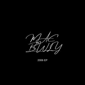 Mac Bully 2006 EP (Explicit)