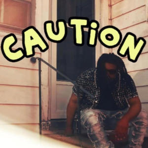 Caution (Extended Version|Explicit)