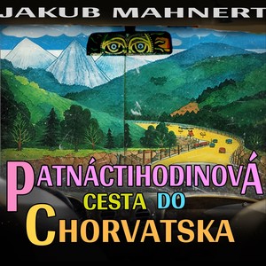 Patnáctihodinová cesta do Chorvatska