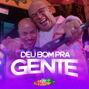 Deu Bom pra Gente (Luau do Wilsinho) (Ao Vivo)