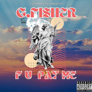 F U PAY ME (Explicit)