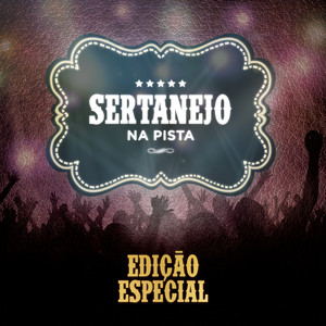 Sertanejo Na Pista (Edição Especial)