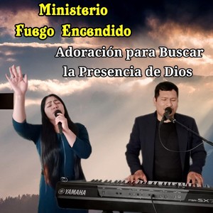 Adoración para Buscar la Presencia de Dios