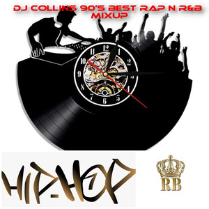 DJ Collins - DJ Collins 90's Best Rap n R&B Mixup