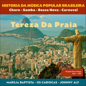 Tereza Da Praia (Historia da Música Popular Brasileira - Original Recordings 1952 - 1953)