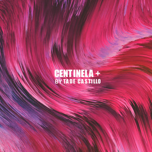 Centinela (Explicit)