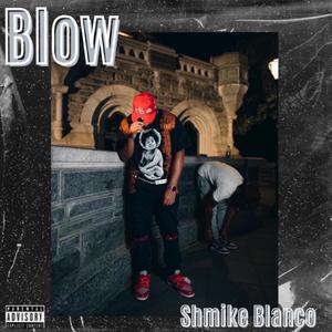 Blow (Explicit)