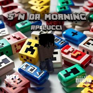 5 N Da Morning (Explicit)