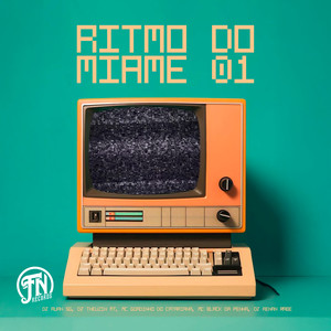 Ritmo do Miame 01 (Explicit)