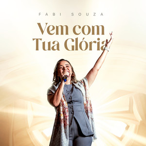 Vem Com Tua Glória