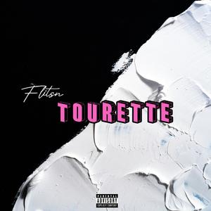 Tourette (Explicit)