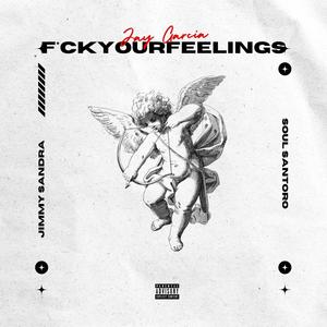 **** Your Feelings (feat. Jimmy Sandra & Soul Santoro) (Explicit)