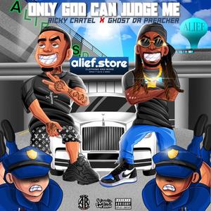 Only God Can Judge Me (feat. Ghost Da Preacher) [Explicit]