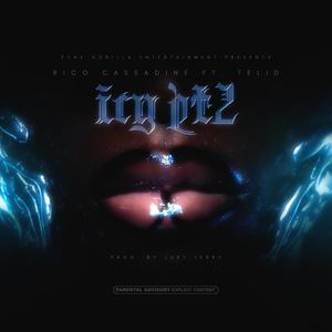 ICY prt2 (feat. Telid) (Explicit)