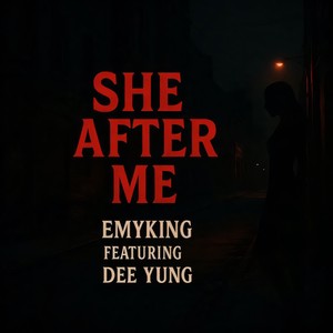 She After Me (Explicit)