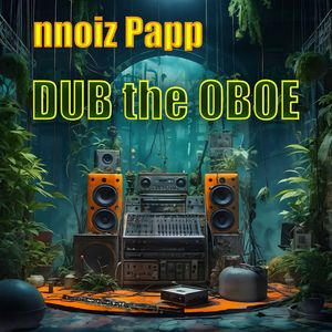 Dub the Oboe