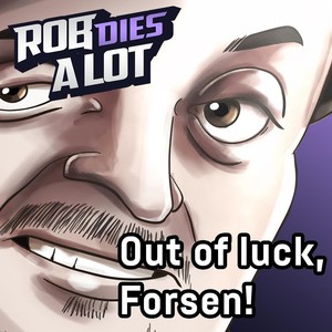 Out of Luck, Forsen! (Explicit)