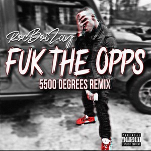 FUK THE OPPS (5500 REMIX) [Explicit]