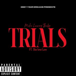 Trials (feat. She Love Law) [Explicit]