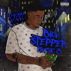 Big Stepper Music 3 (Explicit)