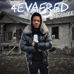 4EvaFred ( Deluxe ) [Explicit]