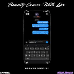 Beauty Comes With Lies (feat. ZayKel) (Explicit)