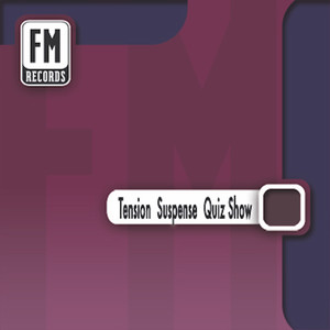 Tension, Suspense, Quiz Show