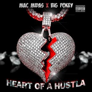 Heart of a Hustla (feat. Big Pokey) [Explicit]