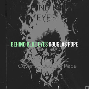 Behind Blue Eyes