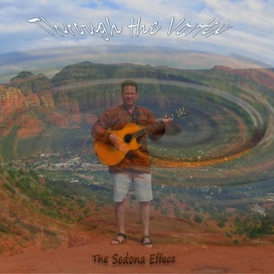 Through the Vortex: The Sedona Effect