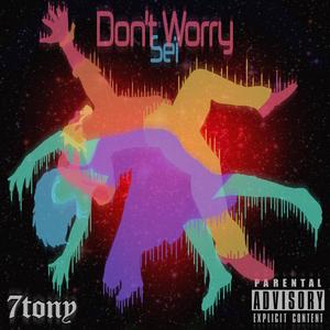 Don't Worry (Explicit)