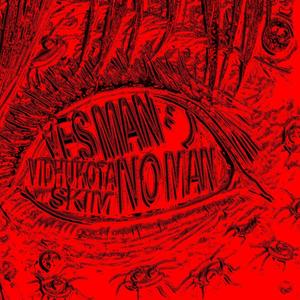 vidhukota - Yes Man, No Man (feat. SKIM) (Explicit)