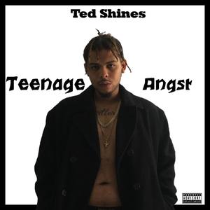 Teenage Angst (Explicit)