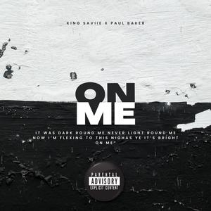 On Me (feat. Paul Baker) (Explicit)
