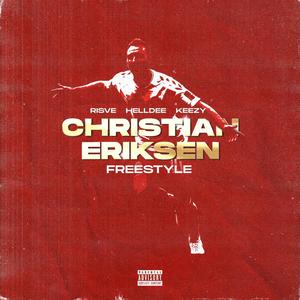 Christian Eriksen FREESTYLE (feat. Keezy) [Explicit]