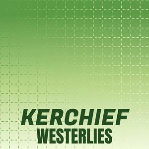 Kerchief Westerlies