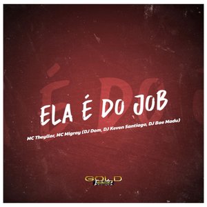 Ela É do Job (Explicit)