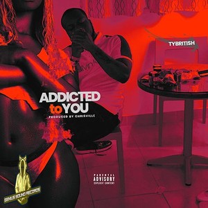 Addicted To You (Explicit)