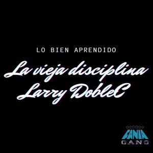 Lo bien aprendido(feat. Vieja disciplina) (Explicit)