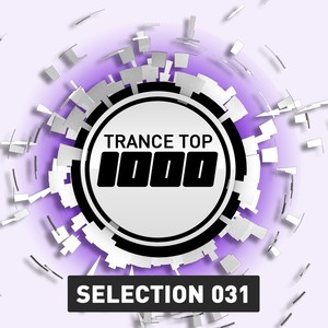 Trance Top 1000 Selection, Vol. 31