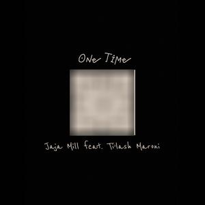 ONE TIME (feat. Ti’lash Maroni) (Explicit)