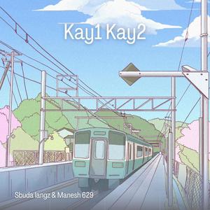 Kay1 Kay2 (feat. Sbogzien)