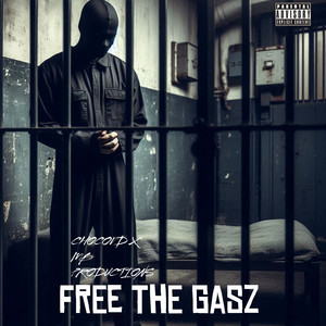 Free the Gasz (Explicit)
